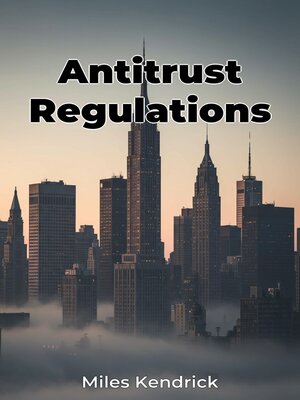 cover image of Antitrust Regulations